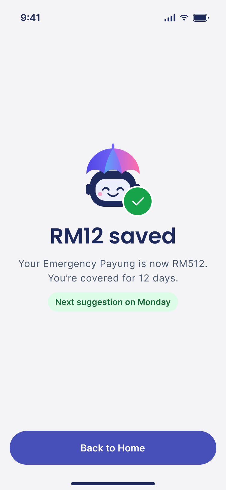 RM12 saved. Covered for 12 days.