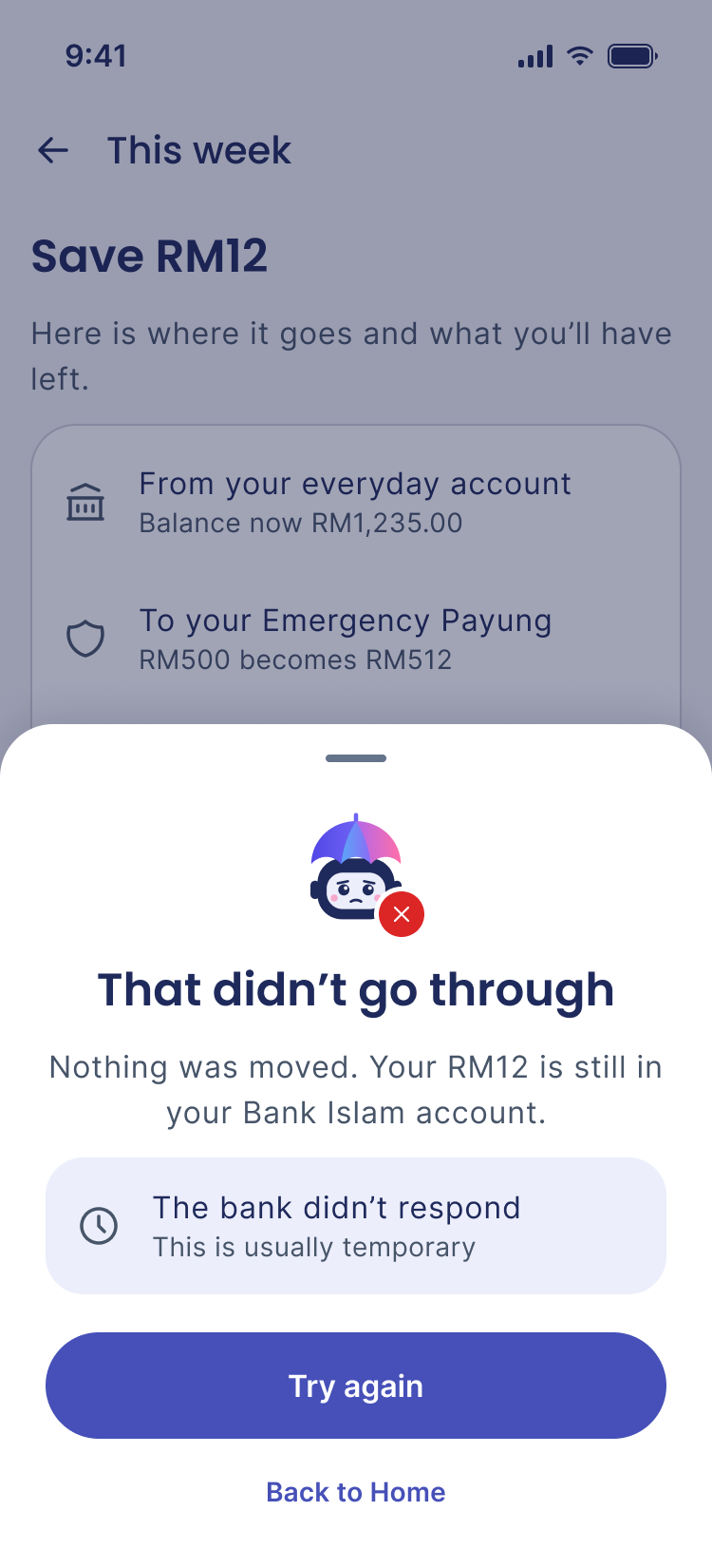 That didn't go through. Nothing was moved. Your RM12 is still in your Bank Islam account. Try again.